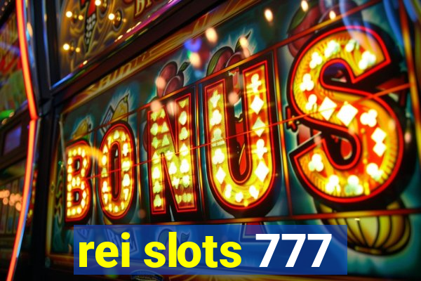 rei slots 777